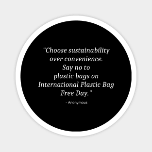 International Plastic Bag Free Day Magnet